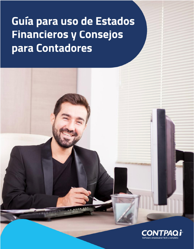 Guía para uso de Estados Financieros  y Consejos para Contadores